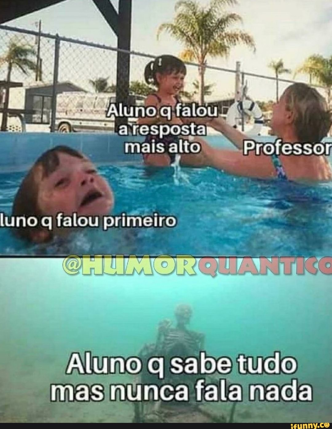 Áluho.q falou
mais alto
adio Professor,
luno q falou primeiro
="Aluno q sabe tudo
EIS) mas nunca fala nada