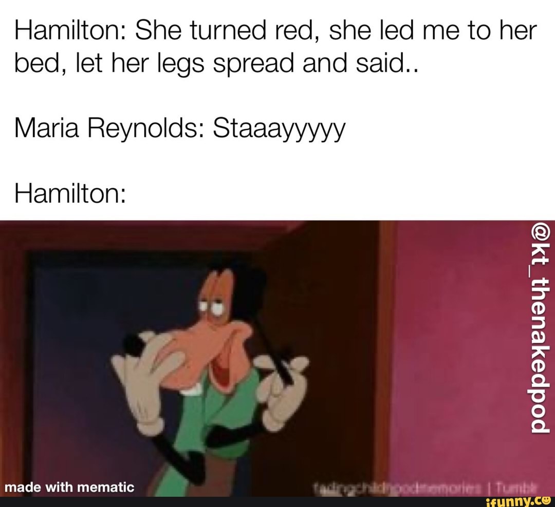 Hamilton: She turned red, she led me to her bed, let her legs spread ...