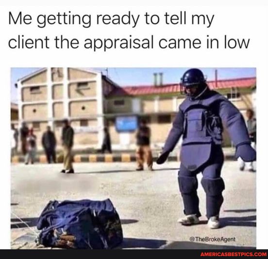 Appraisal memes. Best Collection of funny Appraisal pictures on America's best pics and videos Appraisal memes. Best Collection of funny Appraisal pictures on America's best pics and videos