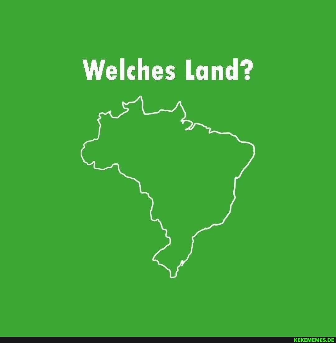Welches Land?