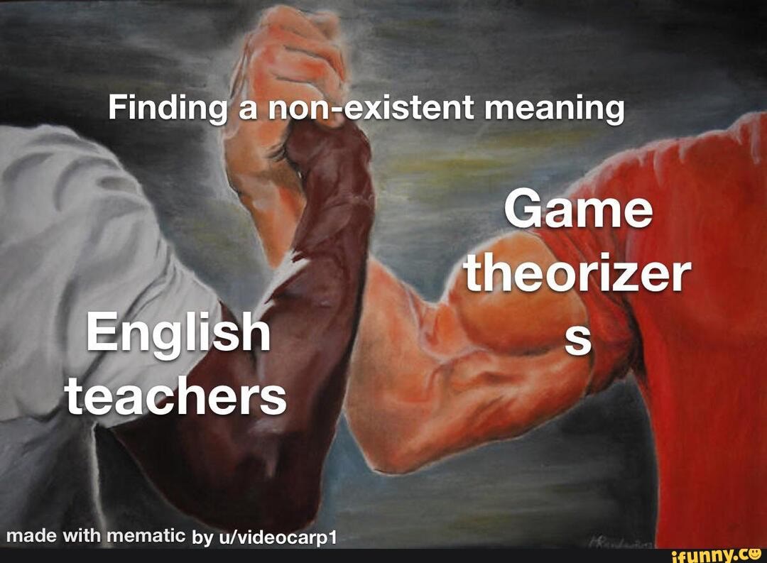 finding-a-non-existent-meaning-game-theorizer-english-teachers-ifunny