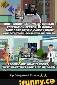 Rip GangWeed Russia ππ