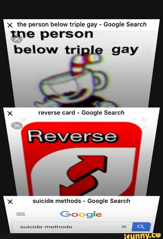 X The Person Below Triple Gay Google Search The Person Reverse
