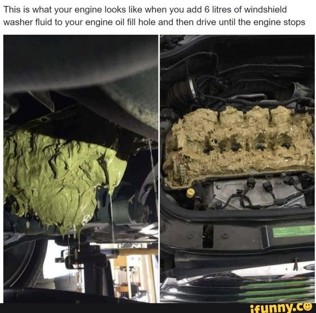 This is what your engine looks like when you add
6 litres of windshield
washer fluid to your engine oil fill hole and then drive until the engine stops