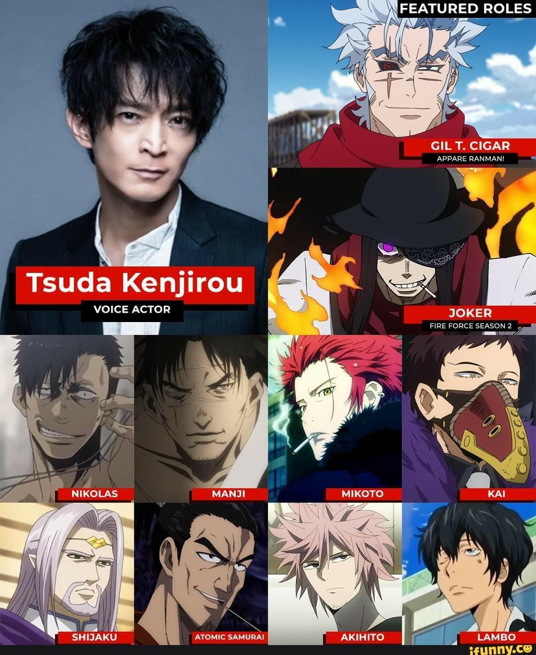 FEATURED ROLES GIL T. CIGAR APPARE RANMAN! Tsuda Kenjirou VOICE ACTOR ...