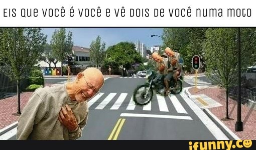 EIS QUE VOCÊ É VOCÊ e VÊ Dols De vocé numa moto