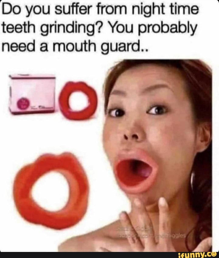 Do you suffer from night time teeth grinding? You probably need a mouth ...