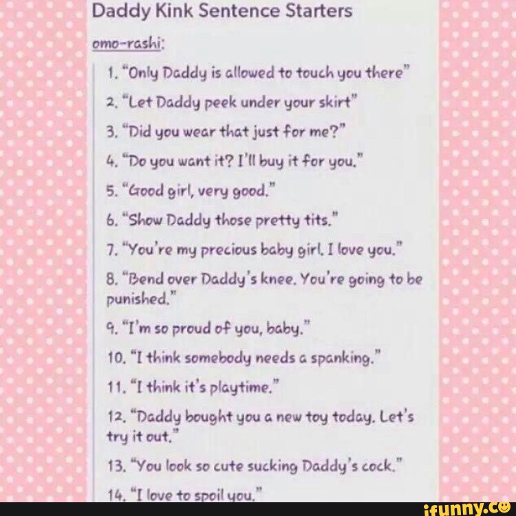 Daddy Kink Sentence Starters 12. 