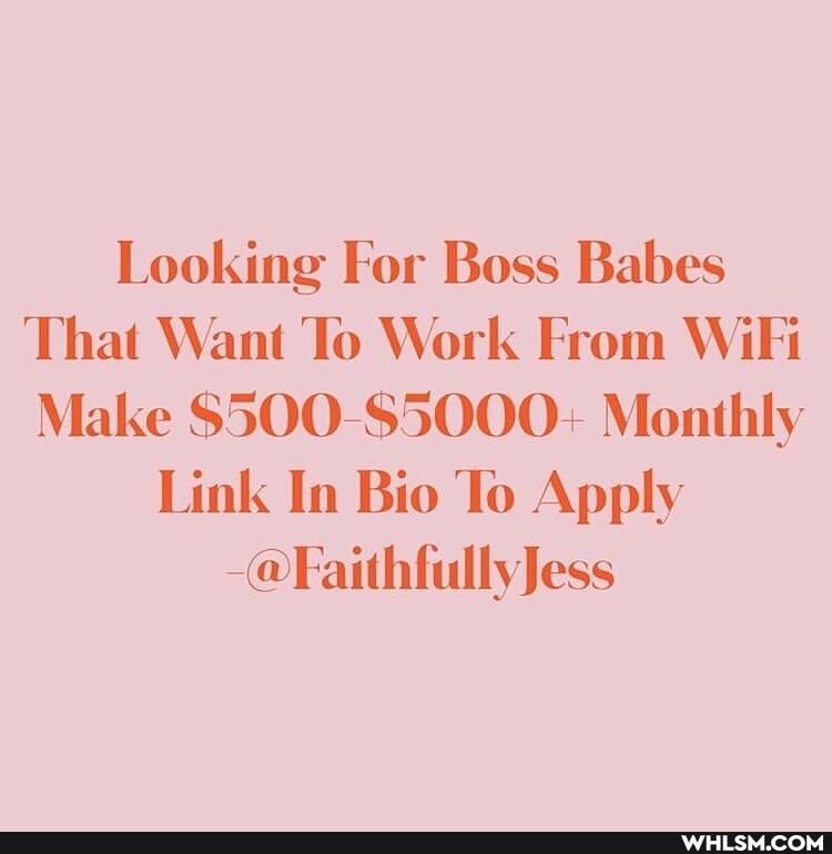 Looking For Boss Babes
That Want To Work From WiFi
Make $500 $5000. Monthly
Link In Bio To Apply
Faithfully Jess