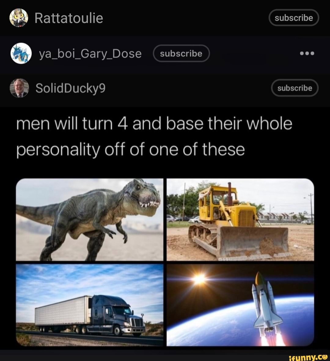 Rattatoulie
By, ya_boi_Gary_Dose subscribe ese
Solid Ducky9 subscribe
men will turn 4 and base their whole personality off of one of these