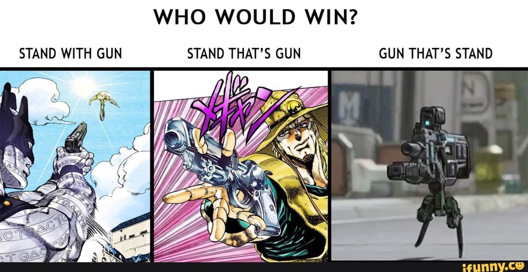 Stand win. Gun Stand. Polnareff with Gun meme. Stand with ARTSACH. Jotaropose with Stand.