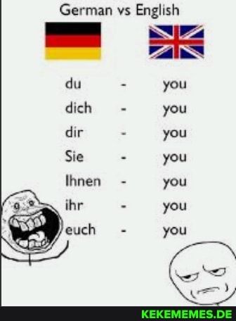 German vs English du - you dich - you dir - you Sie - you thnen - you you you