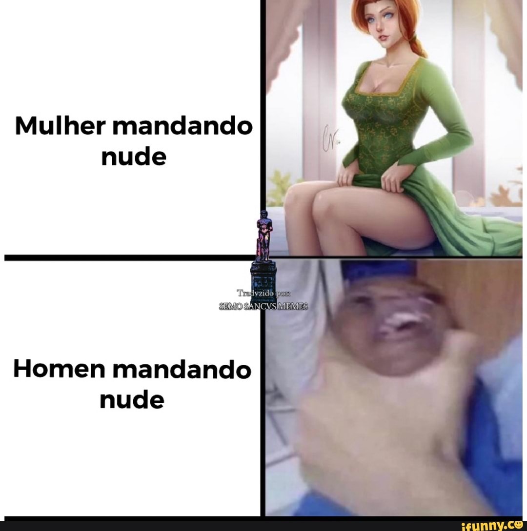 Mulher mandando I
nude
Homen mandando nude
