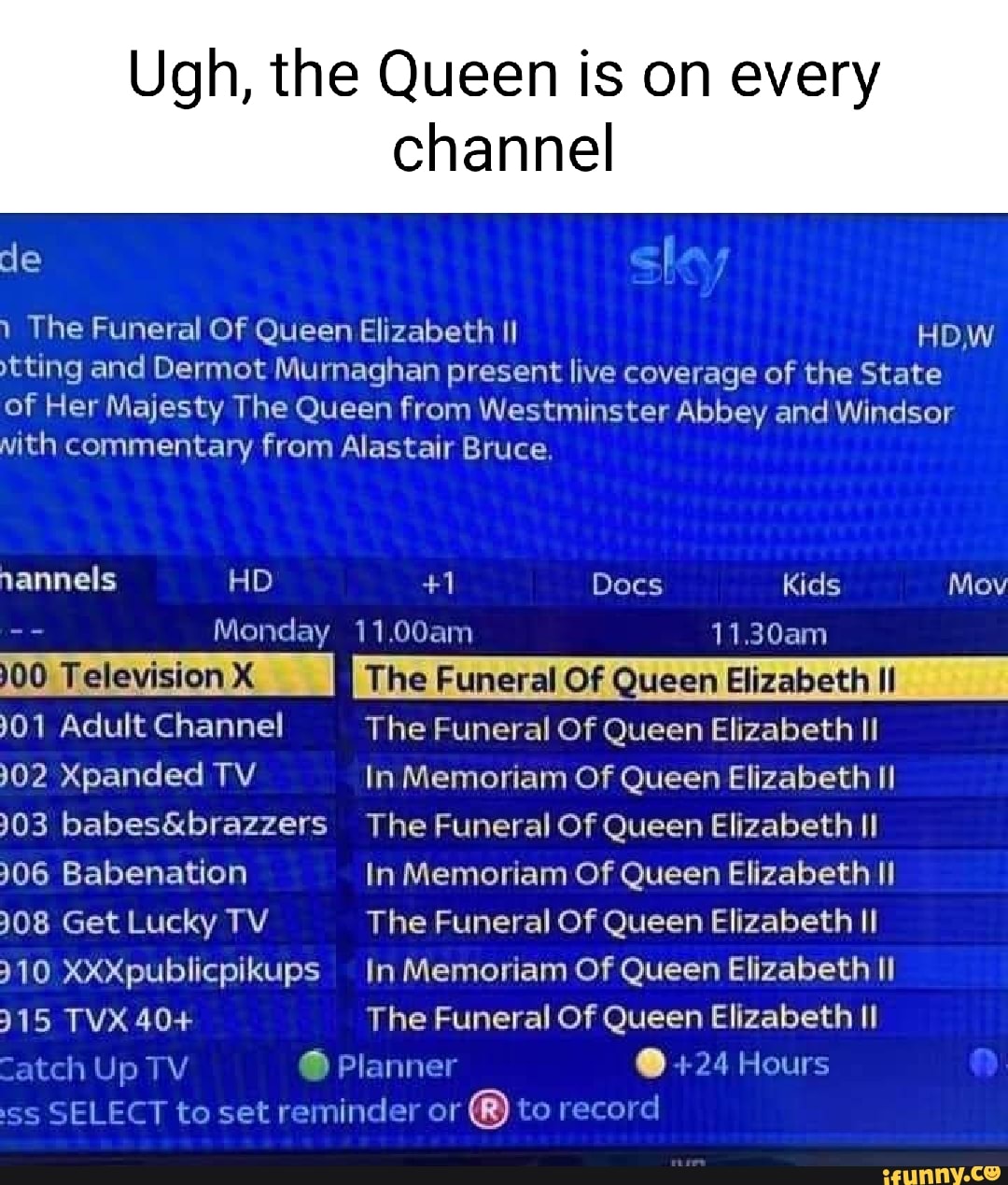 Ugh, the Queen is on every channel de 1 The Funeral Of Queen Elizabeth II  HD,