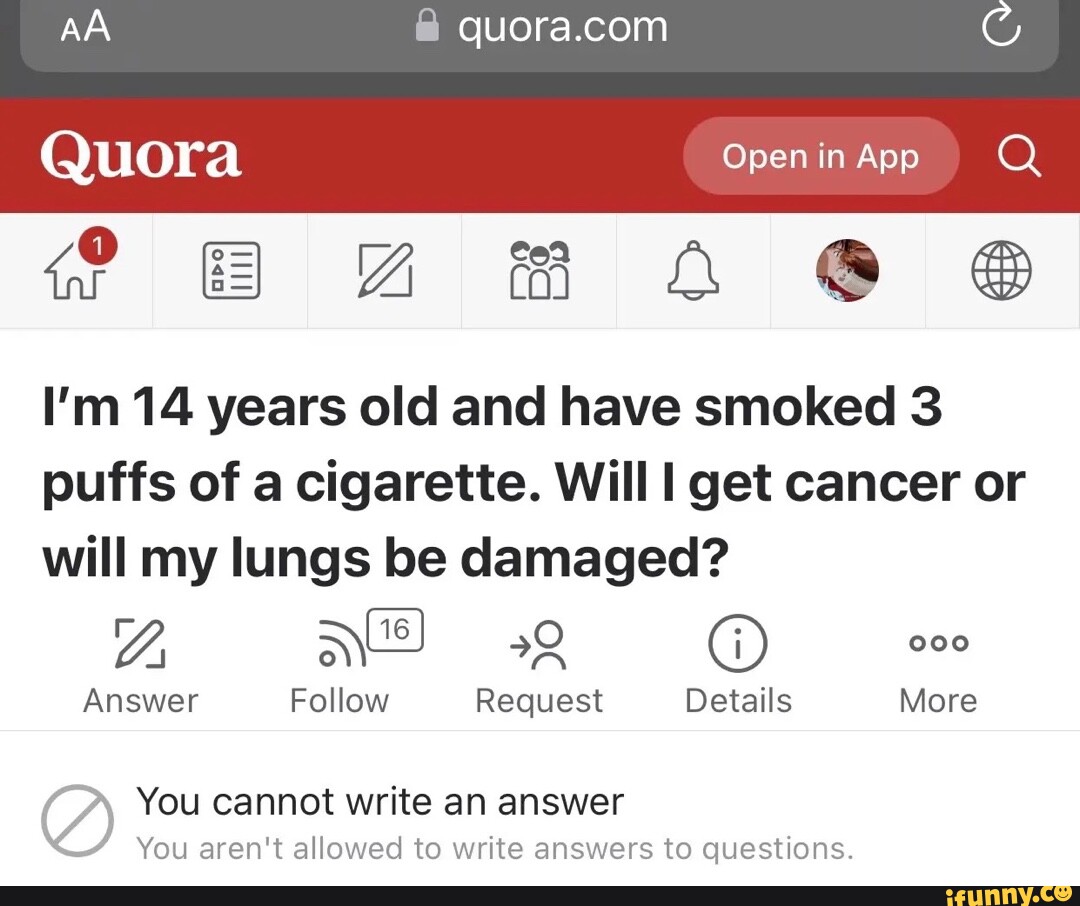 Open in App AA Quora BA I'm 14 years old and have smoked 3 puffs Open in App AA Quora BA I'm 14 years old and have smoked 3 puffs