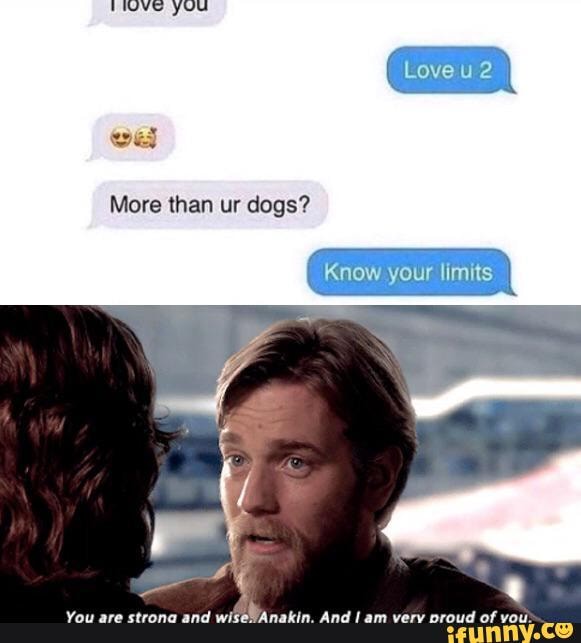 ve yuu
More than ur dogs?
Know your limits