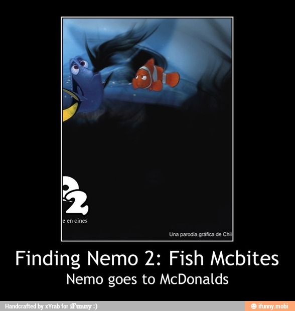 Finding Nemo 2: Fish Mcbites
Nemo goes to McDonalds - Finding Nemo 2: Fish Mcbites
Nemo goes to McDonalds