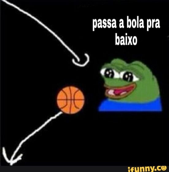 passa a bola pra