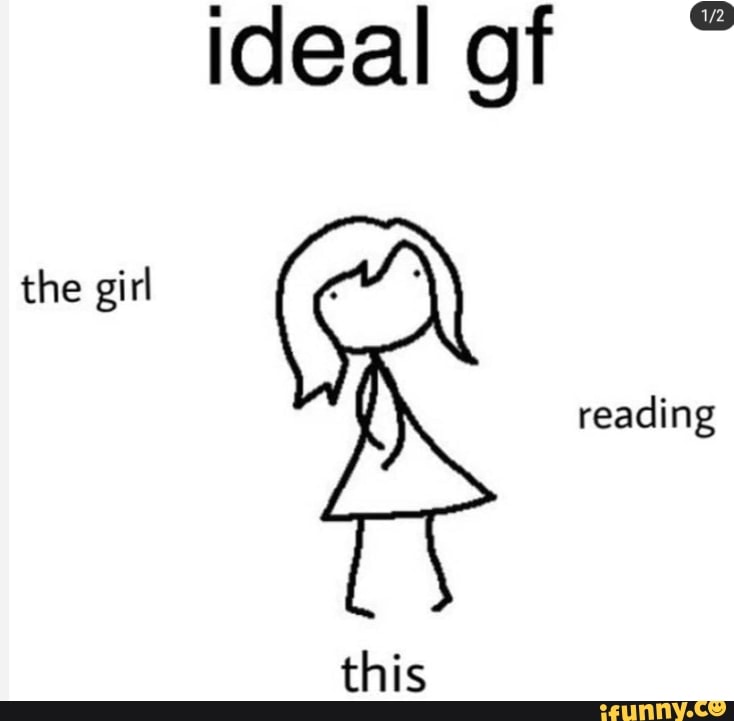ideal of
the girl
reading
this