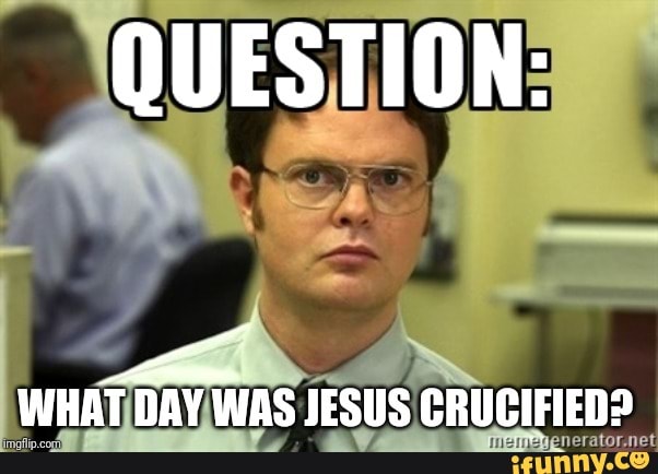 John Explicitly Says He Was Crucified On The Day Of Preparation For 