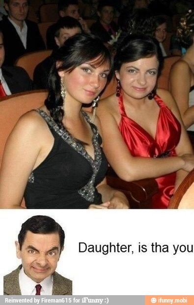 Daughter, is tha you