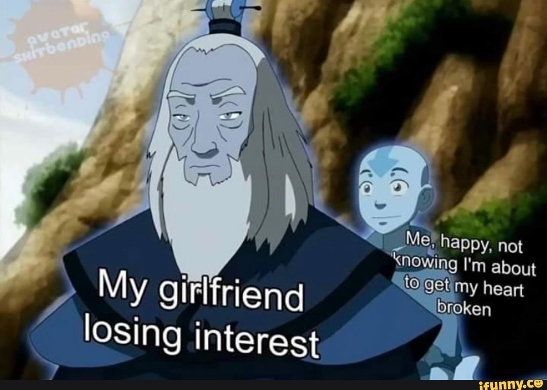 interest
broken
PMS
losing