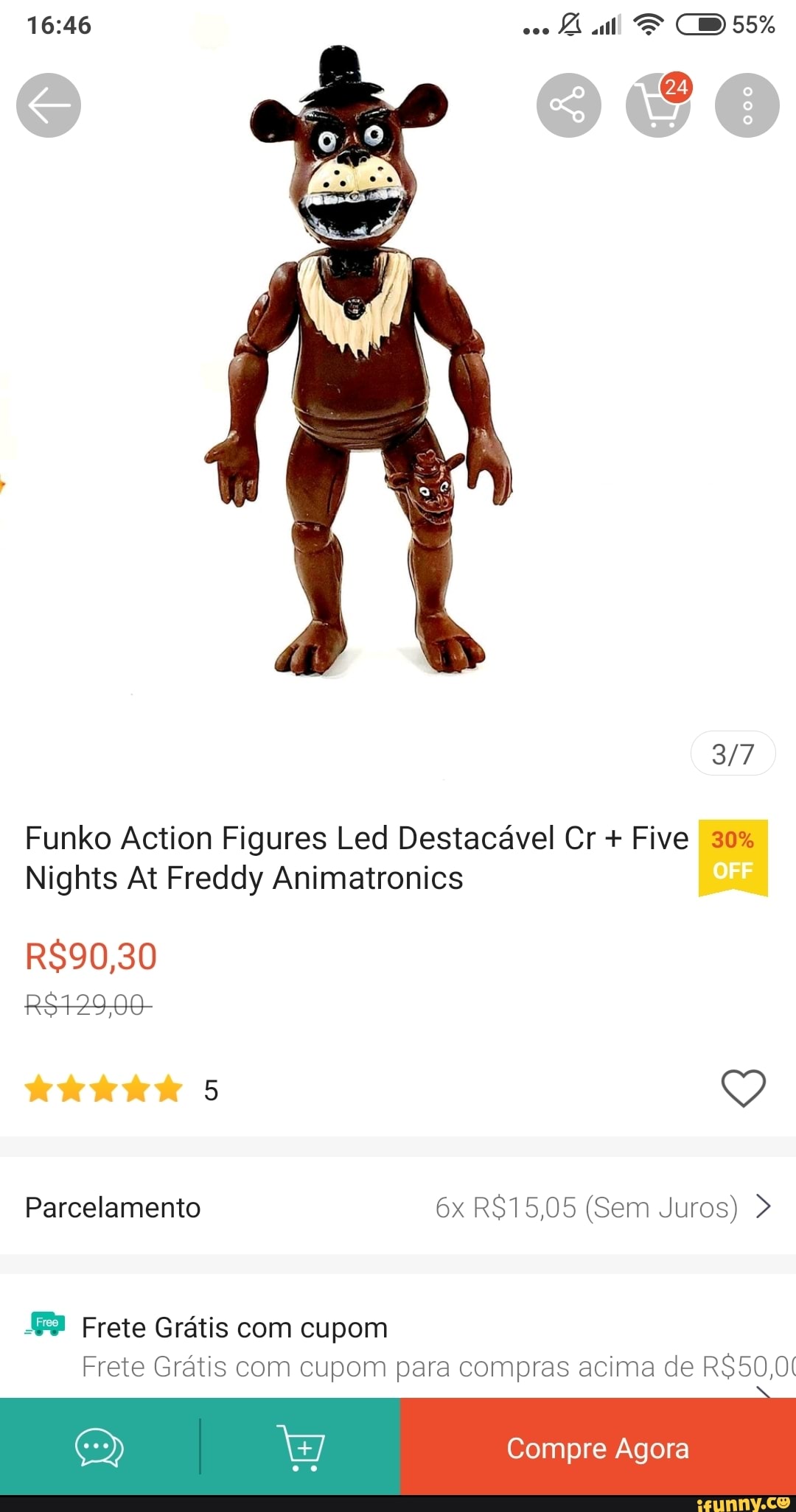 55%
Funko Action Figures Led Destacável Cr + Five 30%
Nights At Freddy Animatronics
os
Parcelamento (Sem Juros) >
Frete Grátis com cupom
Frete Grátis com cupom para compras acima de
Compre Agora