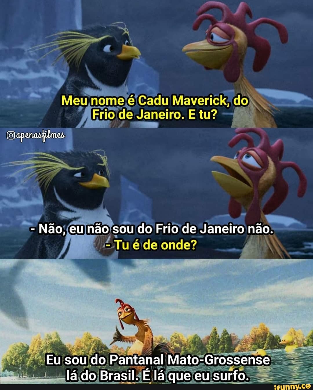 TIN
não'sou do Frio de Janeiro não.
E
