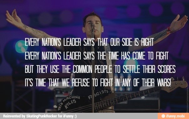 EVERY NATIONS LEADER SAYS THAT, OUR SIDE IS AlGHT
EVERY NATIONS LEADER SAYS THE: TIME HAS COME TO FIGHT
AUT THEY USE THE COMNON PEOPLE TO SEVILE THER SCORES