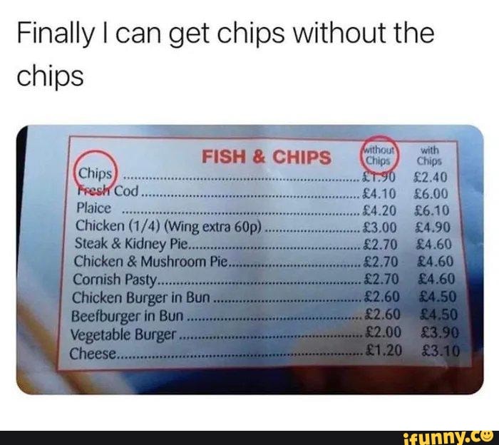 Finally I can get chips without the chips FISH CHIPS Chicken (Wing