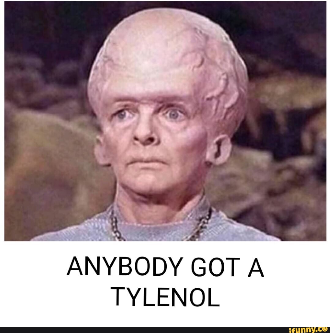 Tylenol memes. Best Collection of funny Tylenol pictures on iFunny