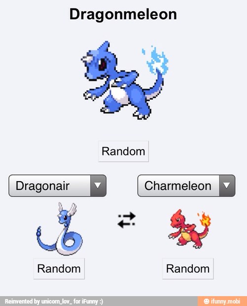 Dragonmeleon
Dragonair I Charmeleon by