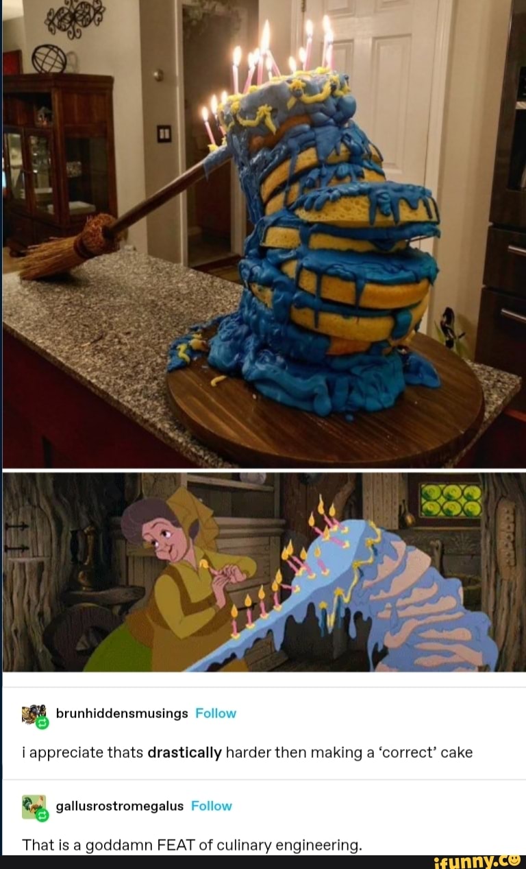 i appreciate thats drastically harder then making a 'correct' cake
gallusrostromegalus
That is a goddamn FEAT of culinary engineering.