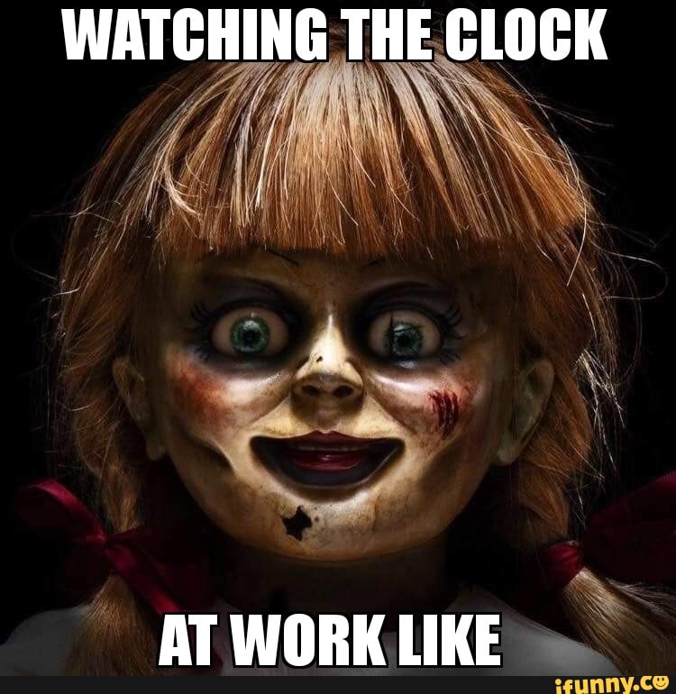 WATCHING THE CLOCK AT WORK LIKE iFunny