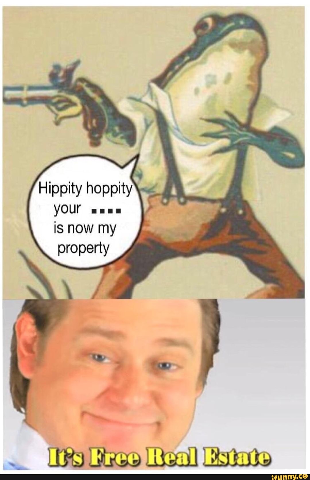 Hippity Hoppity Your Is Now My Property