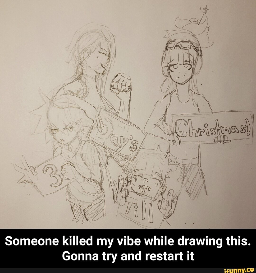 Someone killed my vibe while drawing this.
Gonna try and restart it - Someone killed my vibe while drawing this. Gonna try and restart it
