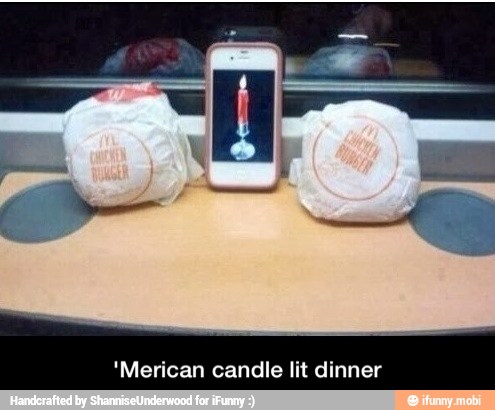 'Merican candle lit dinner - 'Merican candle lit dinner