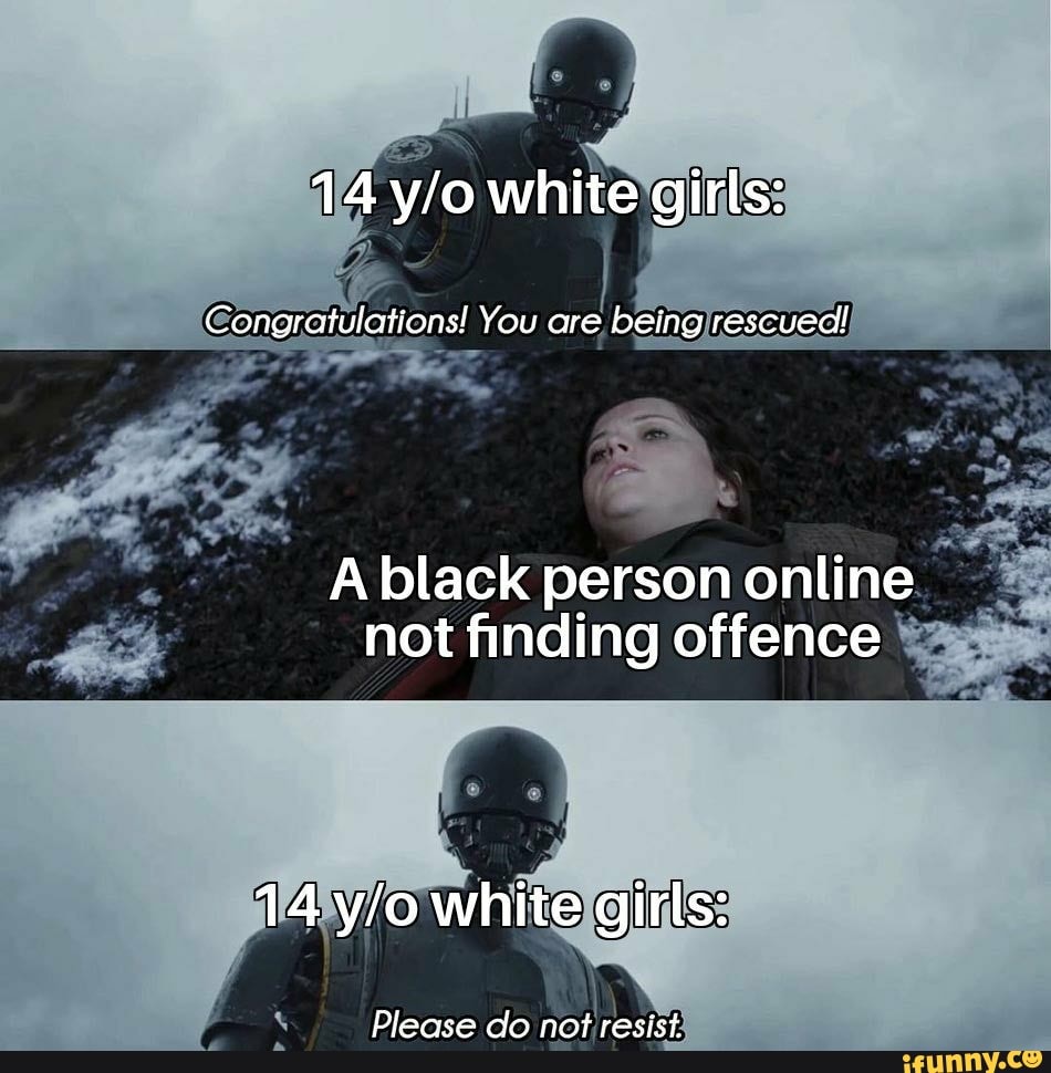 White Girl Surrounded By Black Guys Meme 14 white girls: Congratulations! You are being rescued! Ablack person