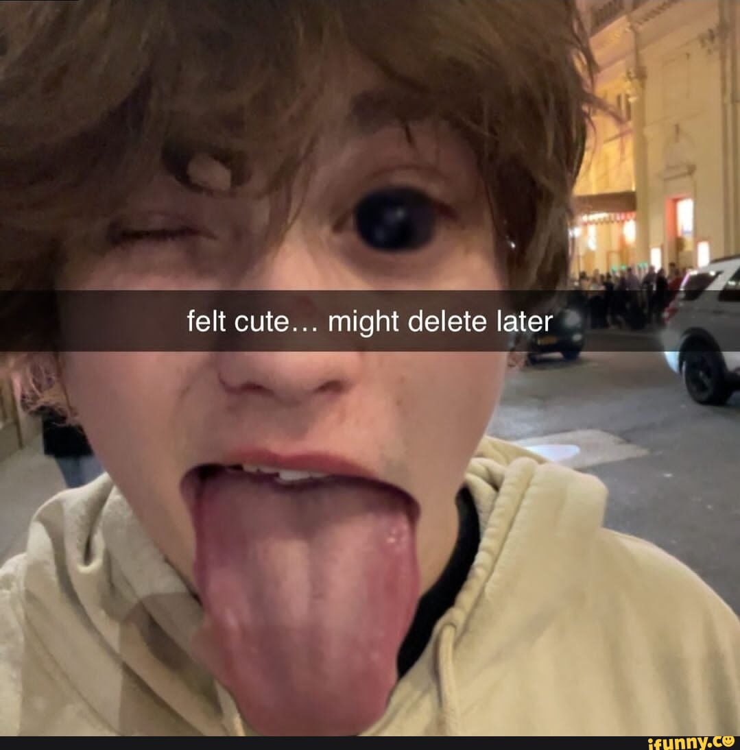 Felt cute might delete. Felt cute might delete