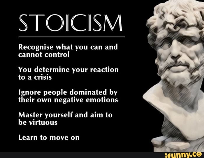 STOICISM Recognise What You Can And Cannot Control You Determine Your Reaction To A Crisis