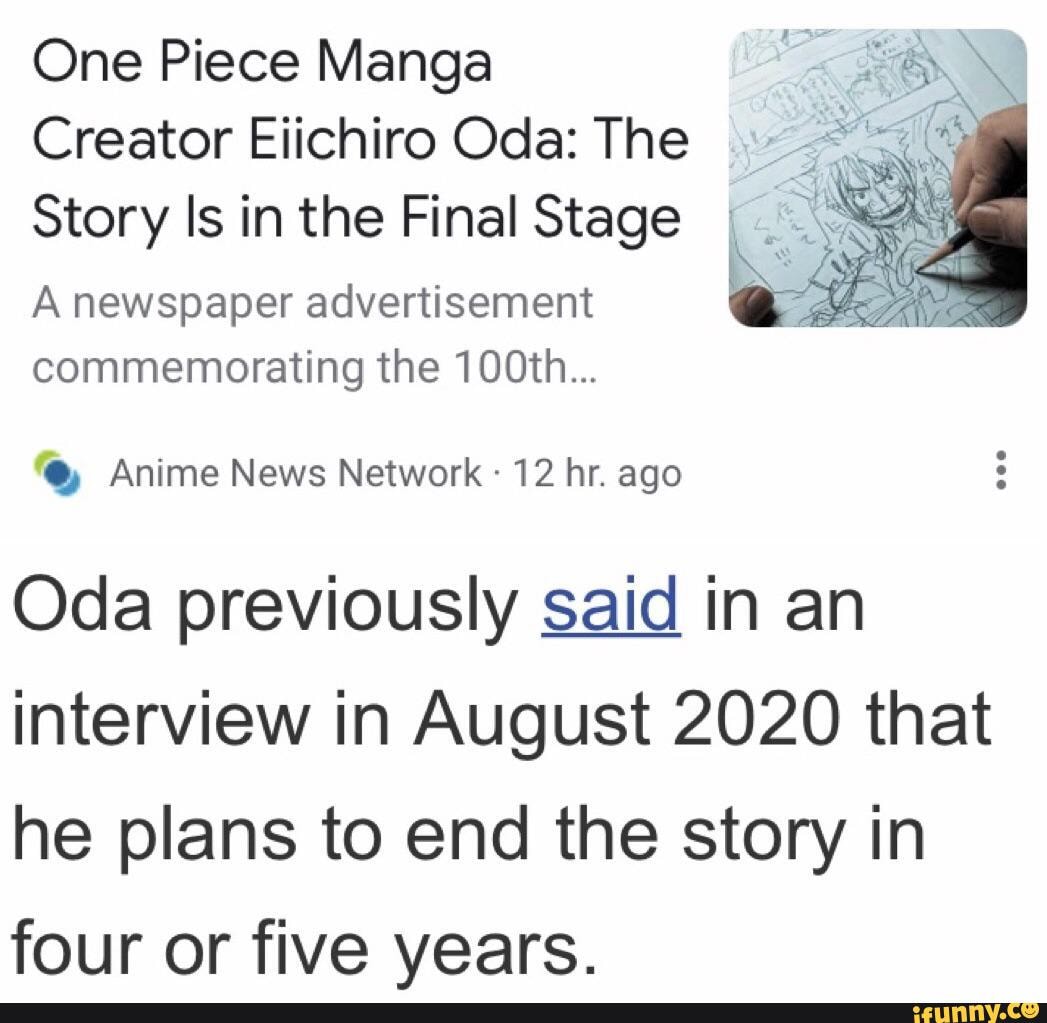 One Piece Manga Creator Eiichiro Ode The Story Is in the Final Stage I
