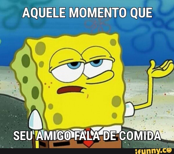 AQUELE MOMENTO QUE