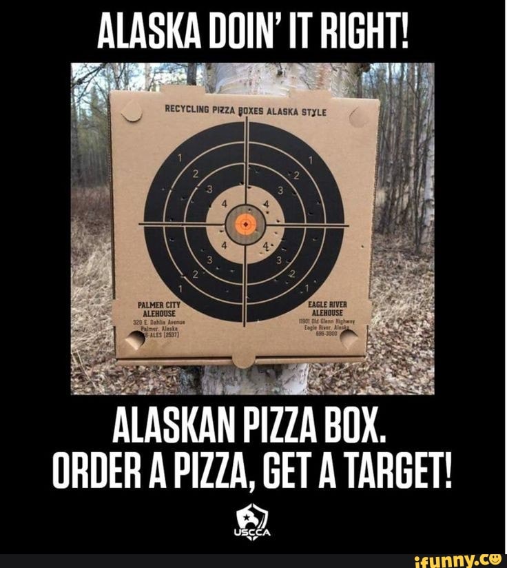 ALASKA DOIN IT RIGHT! ALASKAN PIZZA BOX. ORDER A PIZZA, GET A TARGET