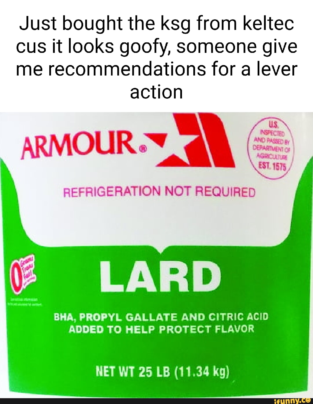 Just bought the ksg from keltec cus it looks goofy, someone give me