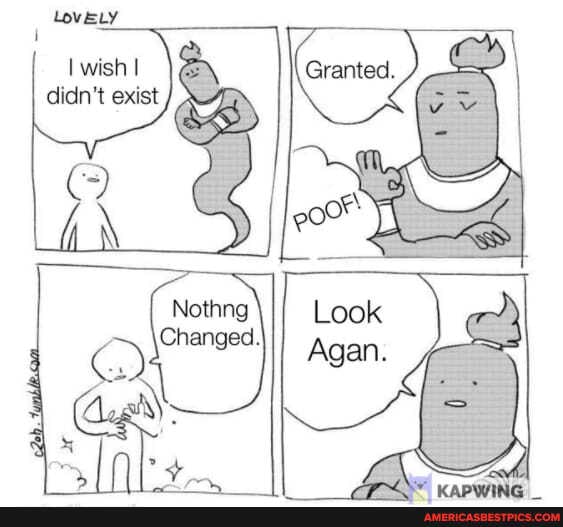 wish I didn't exist