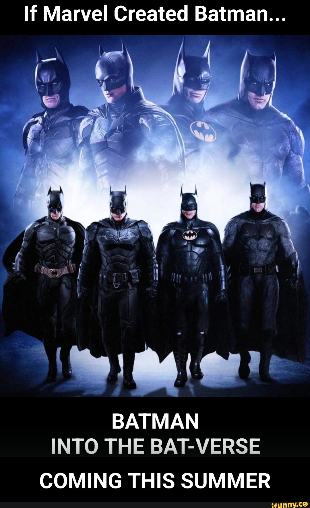 If Marvel Created Batman... ff f I vi BATMAN INTO THE BAT-VERSE COMING THIS  SUMMER - iFunny