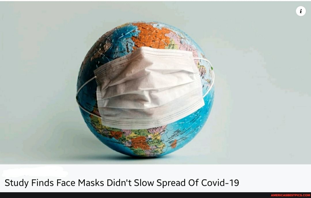 Study Finds Face Masks Didn't Slow Spread Of Covid-19