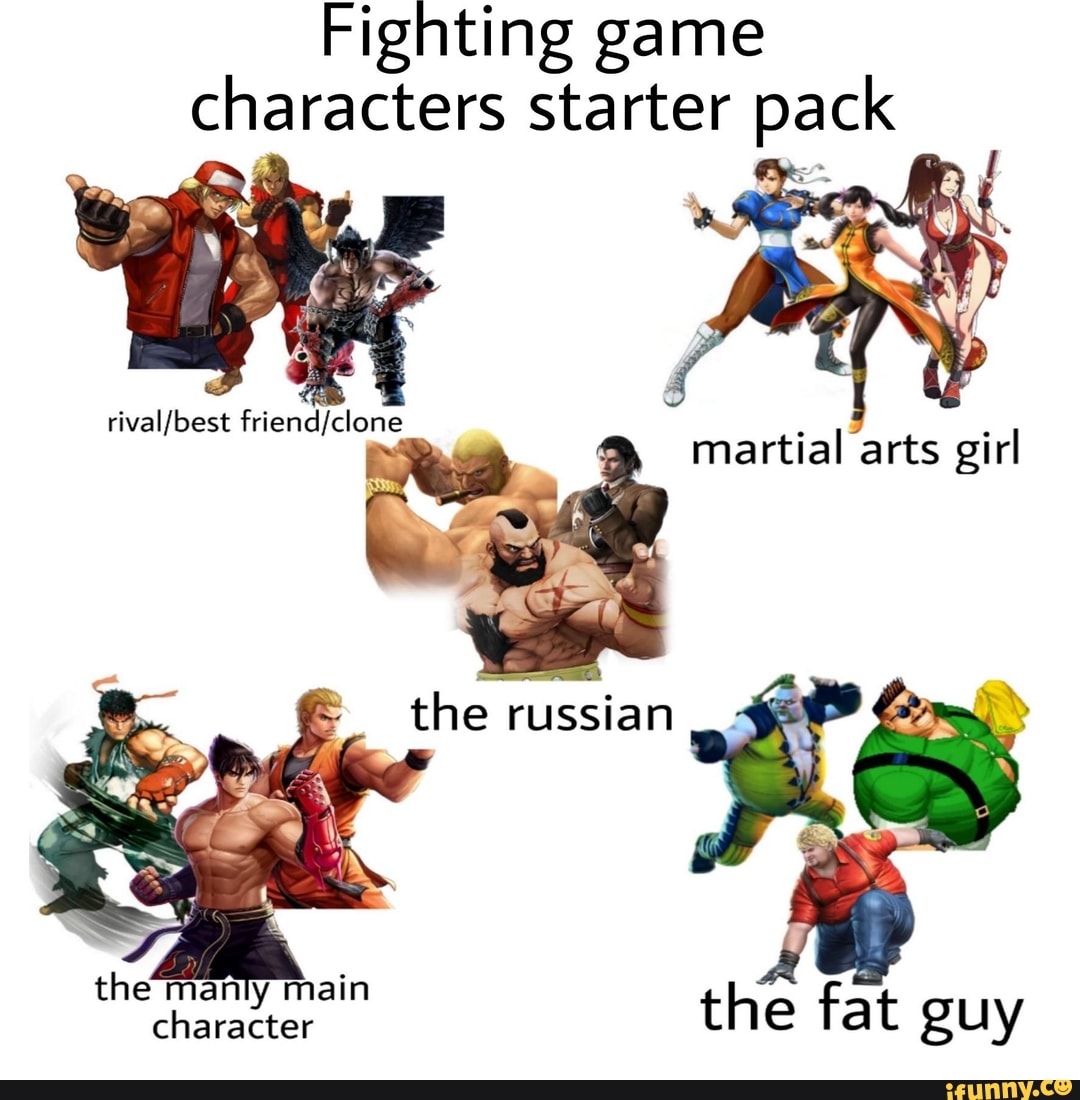 Fighting game characters starter pack martial arts girl the russian  the'manly main character the fat guy - )