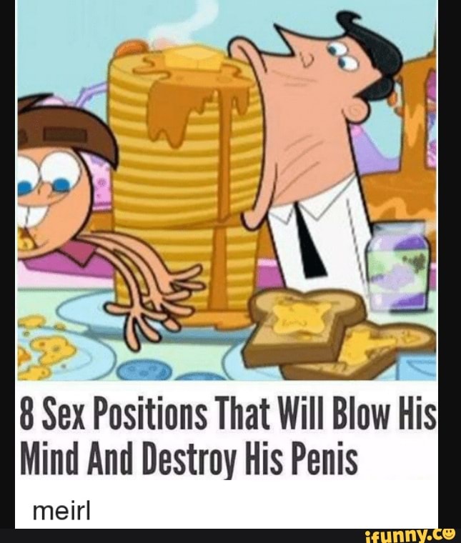 sex positions that will blow his mind