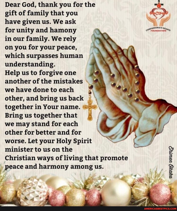 Dear God, thank you for the gift of family that you have given us. We ...